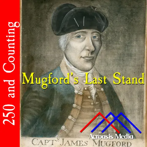 Mugford’s Last Stand–May 19, 1776