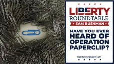 Have You Ever Heard of Operation Paperclip? Sam Bushman Exposes the Secret U.S. Program | Liberty RoundTable Live
