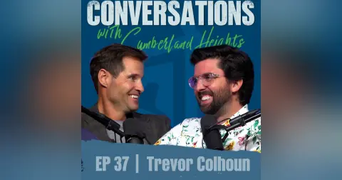 Behavioral Health Technology Solutions: TPN.health's Trevor Colhoun | Conversations with Cumberland Heights Episode 37