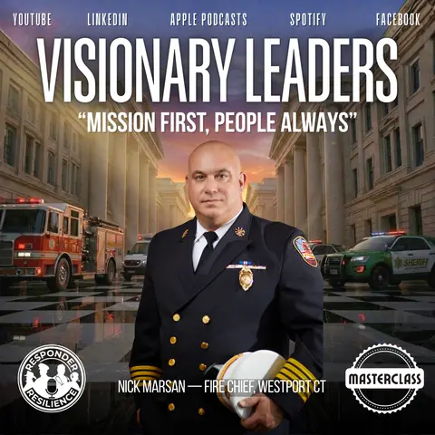 Visionary Leaders Masterclass: Fire Chief Nick Marsan on Department Culture | S6 E5