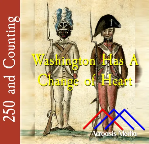 Washington Has A Change Of Heart–December 30, 1775