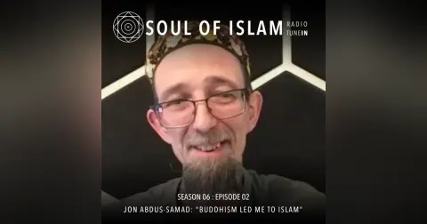 Jonathan Abdus-Samad Selwyn: Buddhism Led Me to Islam