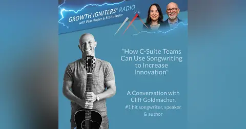 How C-Suite Teams Can Use Songwriting to Increase Innovation  – with Cliff Goldmacher