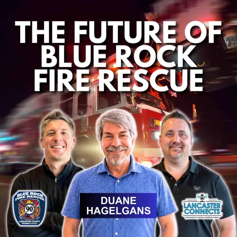 Answering the Call: The Future of Blue Rock Fire Rescue Featuring Duane Hagelgans - Episode 246