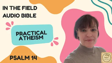 Practical Atheism: When Our Choices Deny God