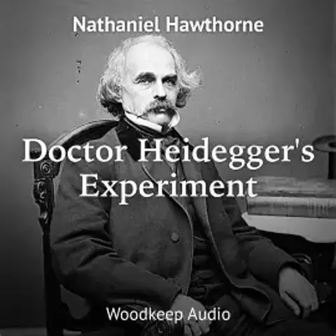 DR. HEIDIGGER'S EXPERIMENT by NATHANIEL HAWTHORNE