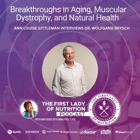 Breakthroughs in Aging, Muscular Dystrophy, and Natural Health – Episode 189: Dr. Wolfgang Brysch