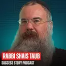 Shais Taub - Rabbi and Author | How To Live A Truly Meaningful Life