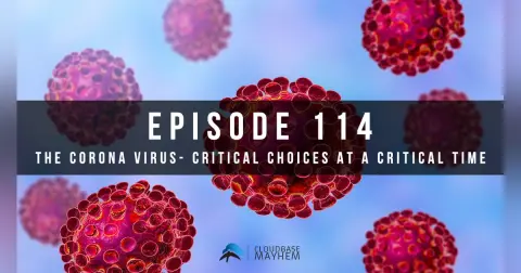 The Corona Virus- Critical Choices in a Critical Time