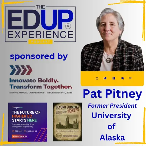 Do Less With Less. This Is the New Normal - with Pat Pitney, Former President, University of Alaska