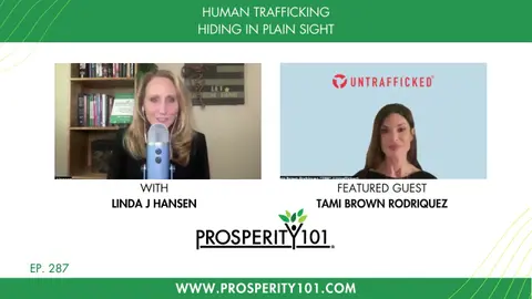 Human Trafficking - Hiding in Plain Sight – with Tami Brown Rodriquez – [Ep. 287]