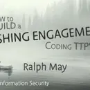 Webcast: How to Build a Phishing Engagement - Coding TTP's