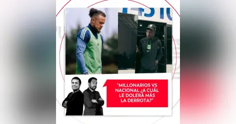 Millonarios vs Nacional ¿A cuál le dolerá más la derrota? El Pulso del Fútbol, 17 de marzo de 2026