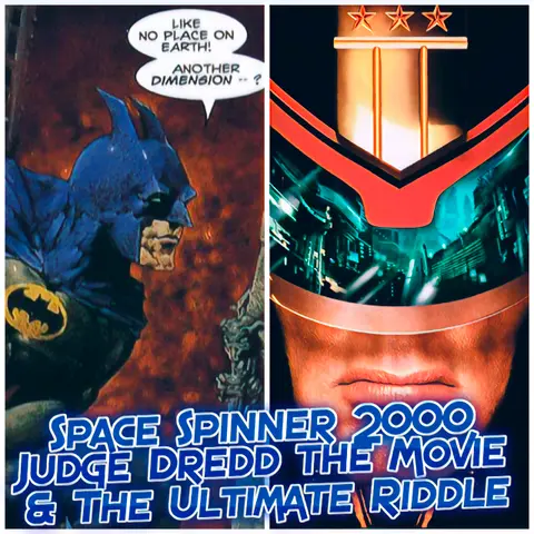 ep 315 – The Ultimate Riddle & Judge Dredd the Movie