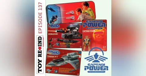 Episode 137: Captain Power and the Soldiers of the Future