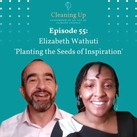 Ep55: Elizabeth Wathuti 'Planting the Seeds of Inspiration'