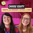Choose Equity: Mbappe, Lili Reinhart, Netflix, & Xbox