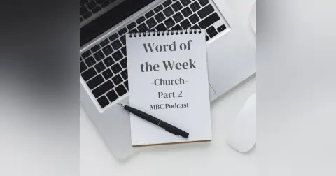 Word of the Week - Church Part 2