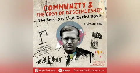 Community & the Cost of Discipleship: The Seminary that Defied Nazis