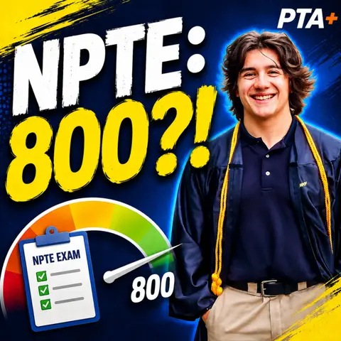 The 800 Mindset: NPTE Prep, Active Recall & Becoming a Better Clinician