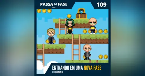 Entrando literalmente em uma nova FASE | E109