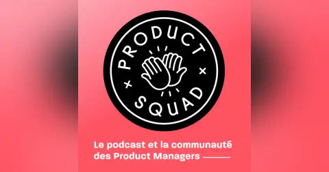 #43 🇫🇷 20 ans d'évolution du product management en France - Hugo Geissmann (Thiga)