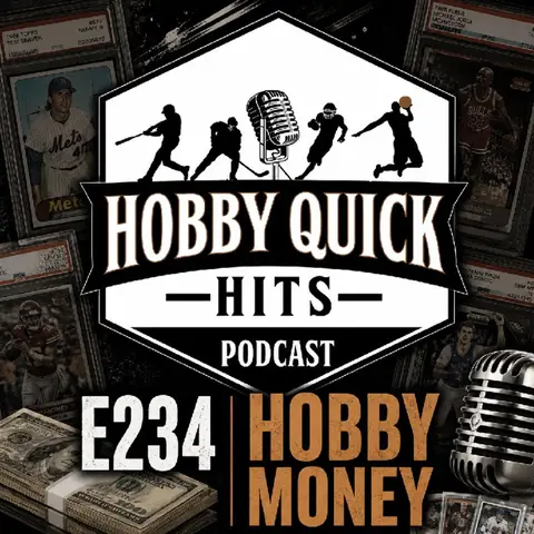 "Hobby Money" Hobby Quick Hits E234