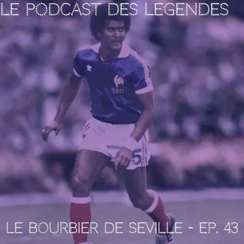 S1E43 Le Bourbier de Séville - Gérard Janvion (3ème partie)
