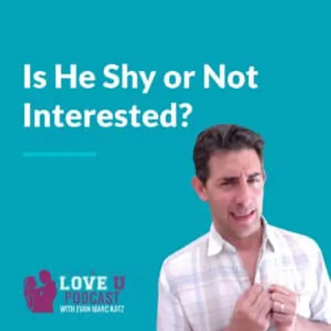Is He Shy or Is He Not Interested?