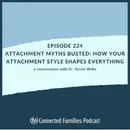 Attachment Myths Busted: How Your Attachment Style Shapes Everything