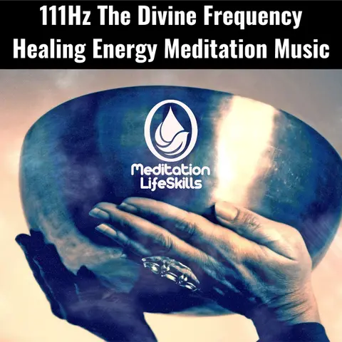 111Hz The Divine Frequency Healing Energy Meditation Music