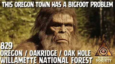 This Oregon Town Has a Bigfoot Problem!