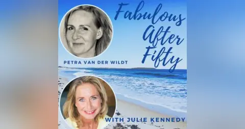 FABULOUS AFTER FIFTY! EPISODE 57 – PETRA VAN DER WILDT – HOW IS YOUR Qi?