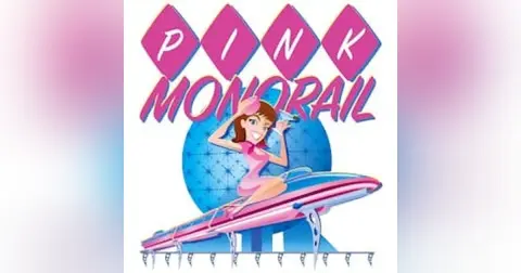Pink Monorail