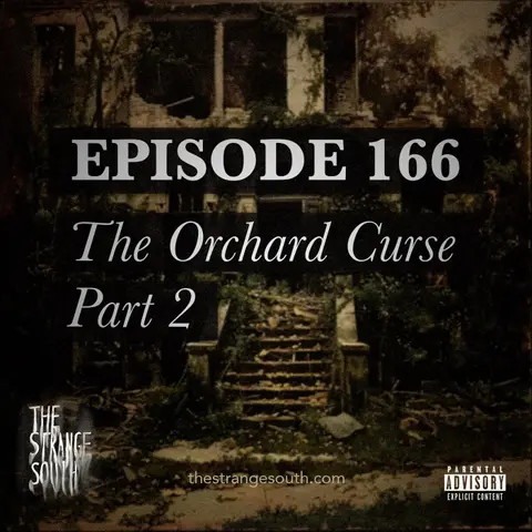 EPISODE 166: The Orchard Curse, Part 2