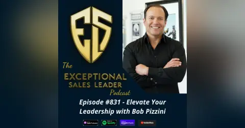 Elevate Your Leadership with Bob Pizzini