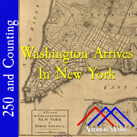Washington Arrives In New York–April 13, 1776