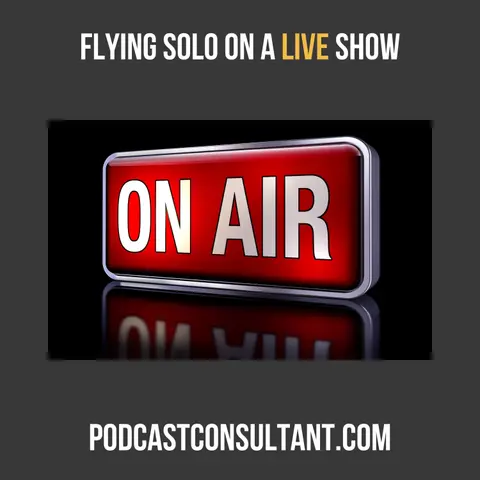 Flying Solo on a Live Show: Where's My Jamie?