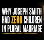 Why No Children for Joseph Smith’s Plural Wives (Rick B)