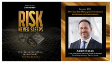 Episode #101. Effective Risk Management in Clinical and Research Environments, with Adam Rosen, the Chief Information Security Officer at Roswell Park Comprehensive Cancer Center