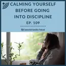 Calming Yourself Before Going Into Discipline