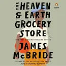 "The Heaven & Earth Grocery Store" by James McBride reviewed