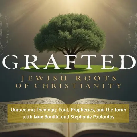 Unraveling Theology: Paul, Prophecies, and the Torah with Max Bonilla