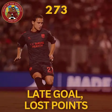 S1E273 - Late Goal by Rising, Lost Points for Sac Republic...