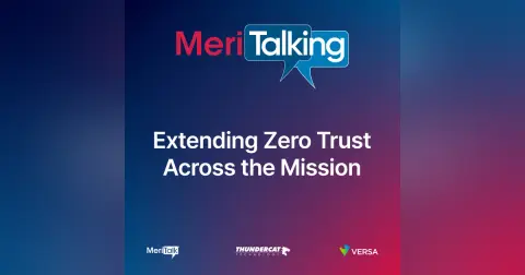Podcast: Extending Zero Trust Across the Mission