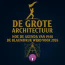 Saul's Place Podcast #290 | De Grote Architectuur – Hoe de Agenda van 1940 de Blauwdruk werd voor 2026