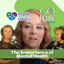 Mental Health Matters Just as much as PHYSICAL Health