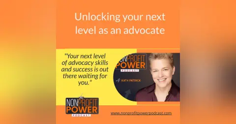 Unlocking Your Next Level as an Advocate -Episode 20