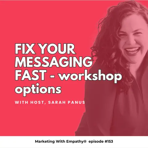 Fix Your Messaging Strategy Fast – StoryBrand workshop options, episode 153