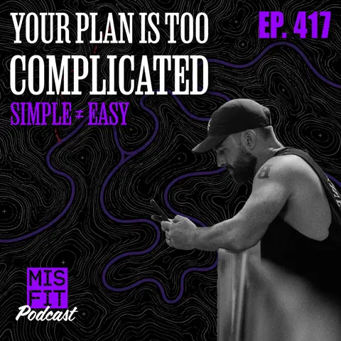 Your plan is too complicated // Simple ≠ Easy - E.417